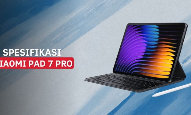 Xiaomi Pad 7 Pro Debut Global Berbekal Snapdragon 8 Gen 3