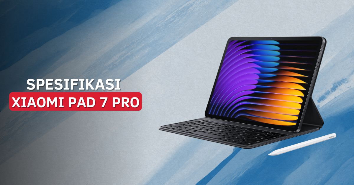 Xiaomi Pad 7 Pro Debut Global Berbekal Snapdragon 8 Gen 3